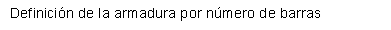 Definición de la armadura por número de barras